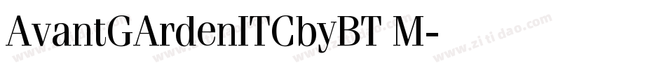 AvantGArdenITCbyBT M字体转换
